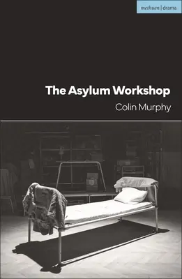 El taller del asilo - The Asylum Workshop