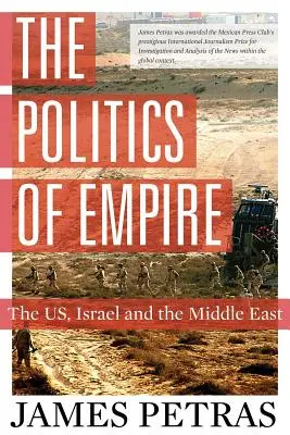 La política del imperio: Estados Unidos, Israel y Oriente Próximo - The Politics of Empire: The US, Israel and the Middle East