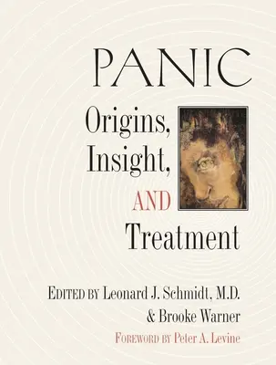 Pánico: Orígenes, percepción y tratamiento - Panic: Origins, Insight, and Treatment