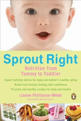 Sprout Right: Nutrición de la barriguita al niño pequeño - Sprout Right: Nutrition from Tummy to Toddler