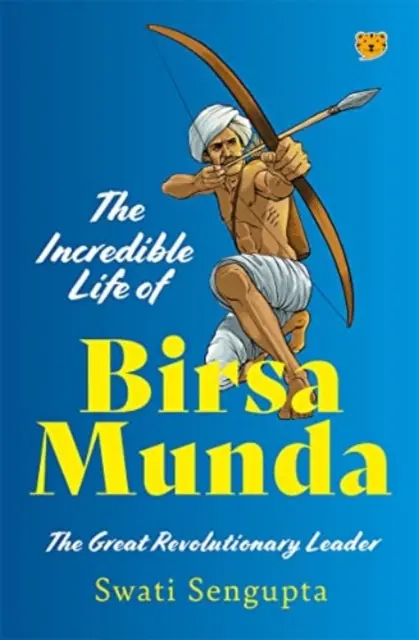 La increíble vida de Birsa Munda, el gran líder revolucionario - Incredible Life of Birsa Munda - The Great Revolutionary Leader