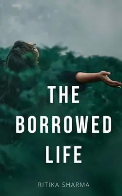 La vida prestada - The Borrowed Life