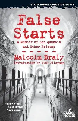 False Starts: Memorias de San Quintín y otras prisiones - False Starts: A Memoir of San Quentin and Other Prisons