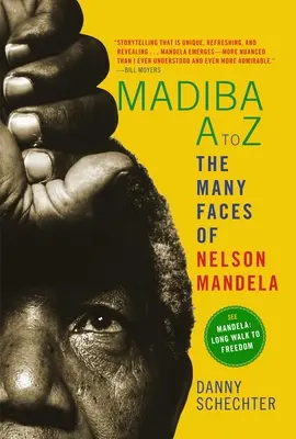 Madiba de la A a la Z: Las múltiples caras de Nelson Mandela - Madiba A to Z: The Many Faces of Nelson Mandela