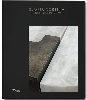 Gloria Cortina: Interiores, modernidad y mito - Gloria Cortina: Interiors, Modernity & Myth