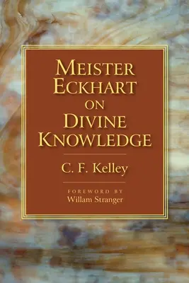 Meister Eckhart sobre el conocimiento divino - Meister Eckhart on Divine Knowledge