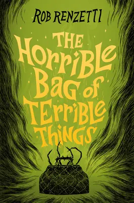 La horrible bolsa de las cosas terribles nº 1 - The Horrible Bag of Terrible Things #1