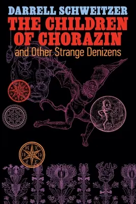 Los niños de Corazín y otros extraños habitantes - The Children of Chorazin and Other Strange Denizens