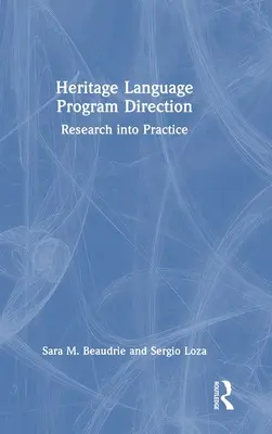 Dirección del Programa de Lenguas de Herencia: De la investigación a la práctica - Heritage Language Program Direction: Research Into Practice
