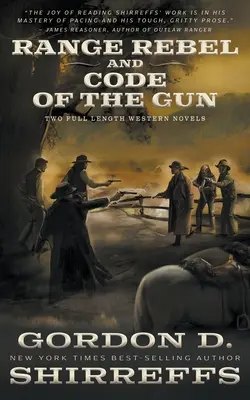 Range Rebel y Code of the Gun: Dos novelas completas del Oeste - Range Rebel and Code of the Gun: Two Full Length Western Novels