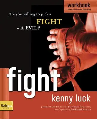 Fight Workbook - ¿Estás dispuesto a luchar contra el mal? - Fight Workbook - Are You Willing to Pick a Fight with Evil?