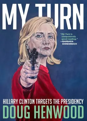 Mi turno: Hillary Clinton apunta a la Presidencia - My Turn: Hillary Clinton Targets the Presidency