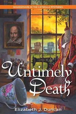 Muerte inoportuna - Un misterio de Shakespeare en Catskills - Untimely Death - A Shakespeare in the Catskills Mystery