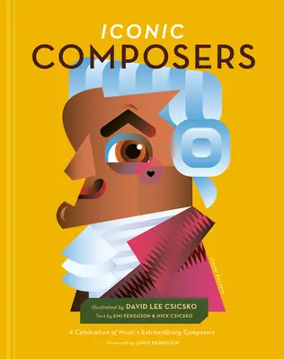 Compositores icónicos: Una celebración de los extraordinarios compositores de música - Iconic Composers: A Celebration of Music's Extraordinary Composers