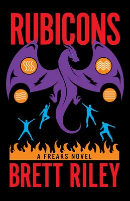 Rubicones: Una novela de Freaks - Rubicons: A Freaks Novel