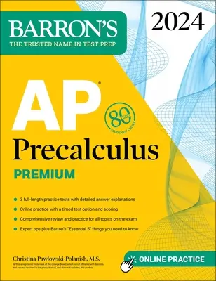 AP Precalculus Premium, 2024: 3 exámenes de práctica + repaso completo + práctica en línea - AP Precalculus Premium, 2024: 3 Practice Tests + Comprehensive Review + Online Practice