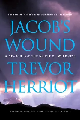 La herida de Jacob: En busca del espíritu salvaje - Jacob's Wound: A Search for the Spirit of Wildness