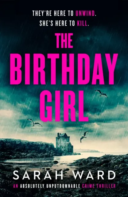 Birthday Girl - Un thriller policíaco absolutamente irresistible - Birthday Girl - An absolutely unputdownable crime thriller