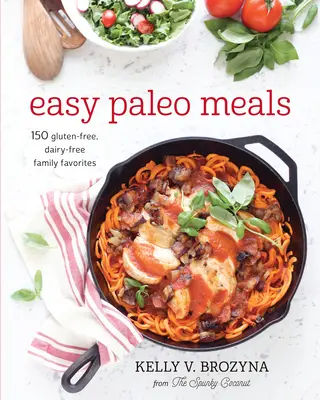 Comidas Paleo Fáciles: Utiliza el poder de la dieta baja en carbohidratos y ceto para perder peso y gozar de buena salud - Easy Paleo Meals: Use the Power of Low-Carb and Keto for Weight Loss and Great Health