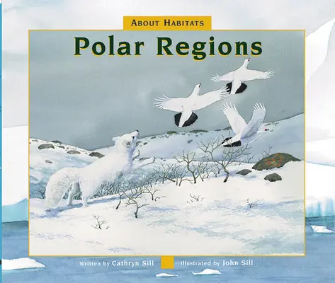 Sobre los Hábitats: Polar Regions / Regiones Polares - About Habitats: Polar Regions