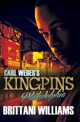 Kingpins de Carl Weber: Philadelphia - Carl Weber's Kingpins: Philadelphia