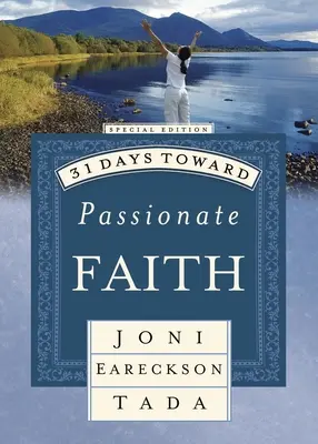 31 días hacia una fe apasionada - 31 Days Toward Passionate Faith