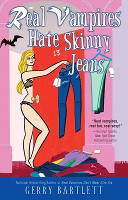 Los vampiros de verdad odian los vaqueros ajustados - Real Vampires Hate Skinny Jeans