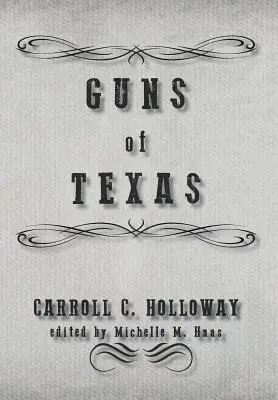 Armas de Texas - Guns of Texas