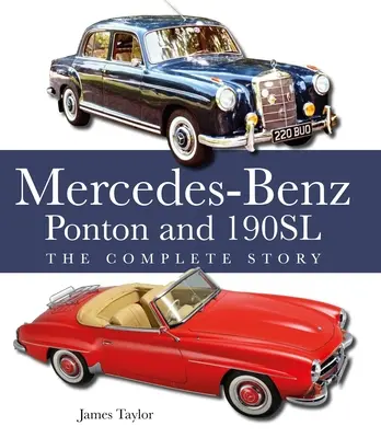 Mercedes-Benz Ponton y 190sl: la historia completa - The Mercedes-Benz Ponton and 190sl: The Complete Story