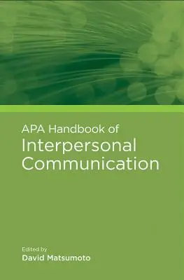 APA Handbook of Interpersonal Communication (Manual APA de comunicación interpersonal) - APA Handbook of Interpersonal Communication