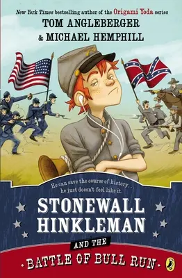 Stonewall Hinkleman y la batalla de Bull Run - Stonewall Hinkleman and the Battle of Bull Run