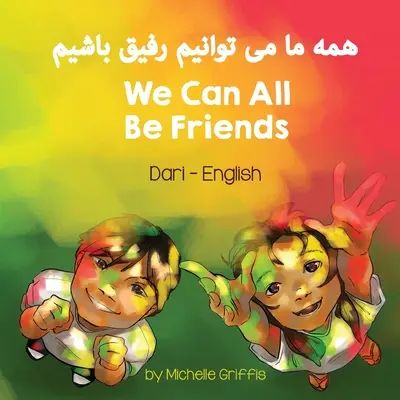 Todos podemos ser amigos (dari-inglés) - We Can All Be Friends (Dari-English)