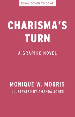 El giro de Carisma: Una novela gráfica - Charisma's Turn: A Graphic Novel