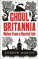 Ghoul Britannia - Notas de una isla encantada - Ghoul Britannia - Notes from a Haunted Isle