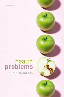 Problemas de salud: Enigmas filosóficos sobre la naturaleza de la salud - Health Problems: Philosophical Puzzles about the Nature of Health