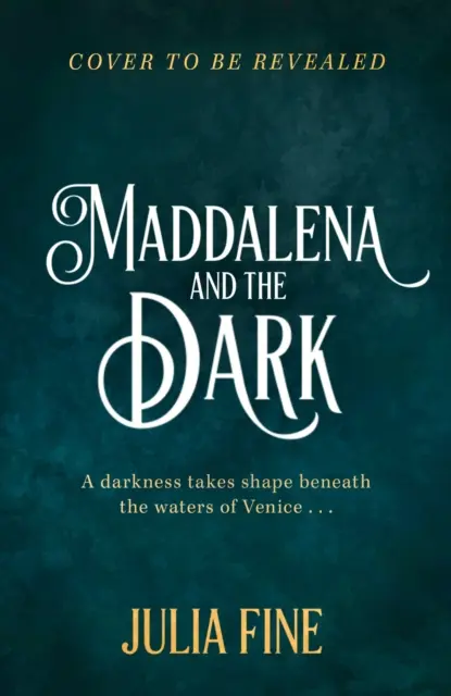 Maddalena y la Oscuridad - Un cuento de hadas gótico y arrollador sobre una magia oscura que retumba bajo las aguas de Venecia - Maddalena and the Dark - A sweeping gothic fairytale about a dark magic that rumbles beneath the waters of Venice