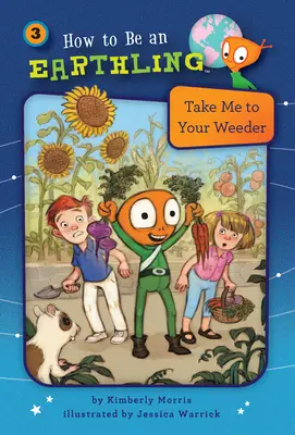 Take Me to Your Weeder (Libro 3) - Take Me to Your Weeder (Book 3)