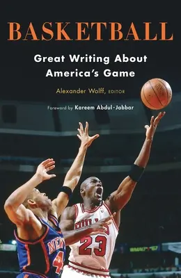 Baloncesto: Grandes escritos sobre el deporte rey: Una publicación especial de Library of America - Basketball: Great Writing about America's Game: A Library of America Special Publication