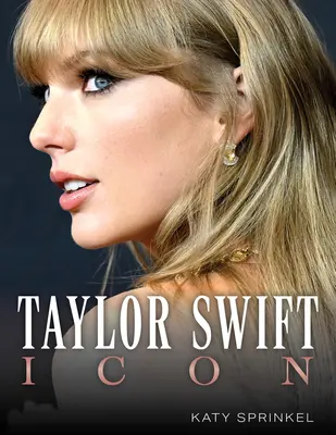 Taylor Swift Icon - Taylor Swift: Icon