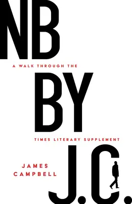 NB por J. C.: Un paseo por el Times Literary Supplement - NB by J. C.: A Walk Through the Times Literary Supplement