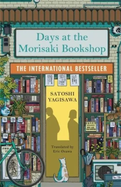 Días en la librería Morisaki - El bestseller internacional para los amantes de Antes que el café se enfríe - Days at the Morisaki Bookshop - The International Bestseller for lovers of Before the Coffee Gets Cold