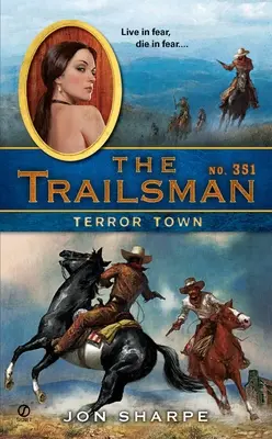 The Trailsman #351: Ciudad del Terror - The Trailsman #351: Terror Town