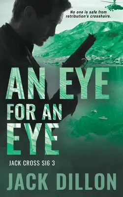 Ojo por ojo: Un thriller de espionaje - An Eye For an Eye: An Espionage Thriller