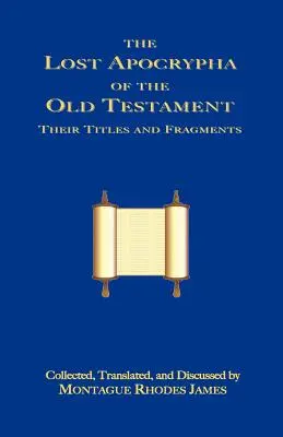 Los apócrifos perdidos del Antiguo Testamento - The Lost Apocrypha of the Old Testament