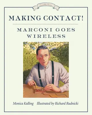 Haciendo Contacto!: Marconi se vuelve inalámbrico - Making Contact!: Marconi Goes Wireless