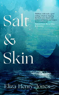 La sal y la piel - Salt and Skin