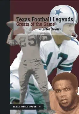 Leyendas del fútbol tejano: Grandes del fútbol - Texas Football Legends: Greats of the Game