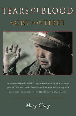 Lágrimas de sangre: Un grito por el Tíbet - Tears of Blood: A Cry For Tibet