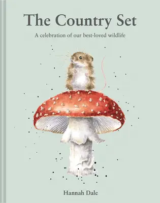 The Country Set: Una celebración de nuestra fauna más querida - The Country Set: A Celebration of Our Best-Loved Wildlife
