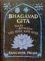 Bhagavad Gita - Conversaciones entre el Alma y Dios - Bhagavad Gita - Talks Between the Soul and God